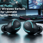 Next-Level Audio: The Best Wireless Earbuds of 2026 for Ultimate Gaming Performance